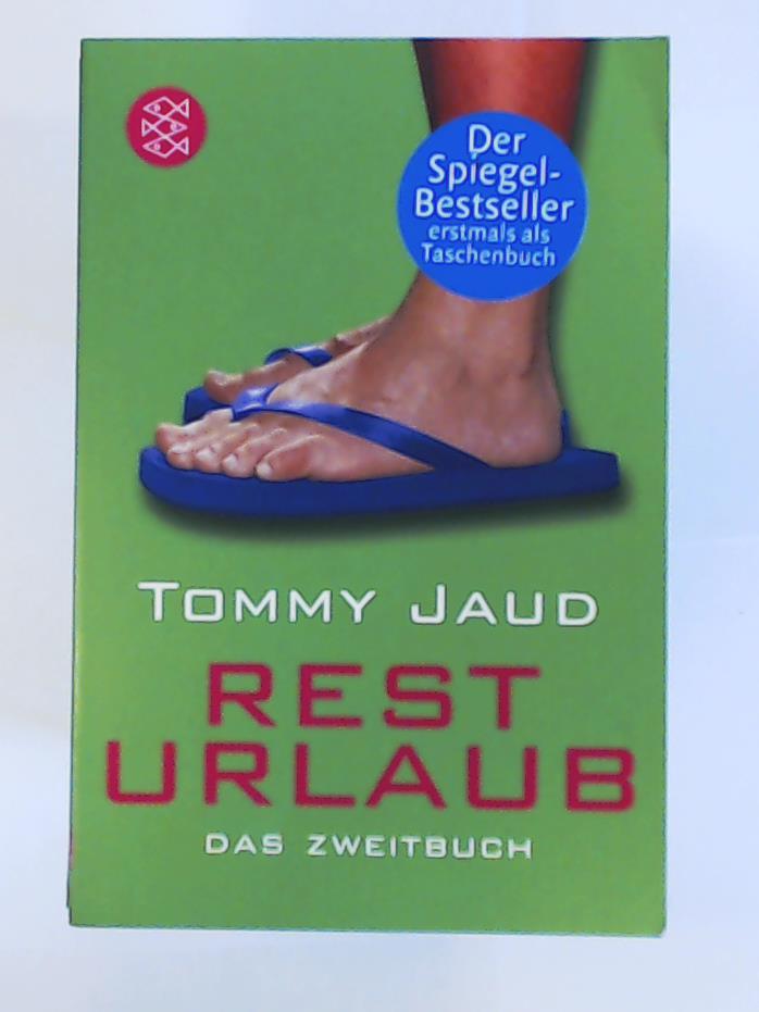 Jaud, Tommy  Resturlaub: Das Zweitbuch 