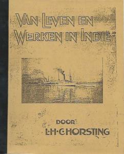 L H C Horsting  Van leven en werken in Indie - Faksimile / Reprint 