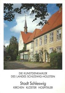 Lafrenz, Deert  Die KunstdenkmÃ¤ler des Landes Schleswig-Holstein, Bd.11: Die KunstdenkmÃ¤ler der Stadt Schleswig - Band 3: Kirchen, KlÃ¶ster, HospitÃ¤ler 