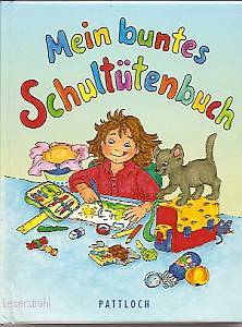 Annemarie Langhammer, Nina Broja  Mein buntes SchultÃ¼tenbuch 