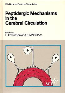 L. Edvinsson, J. McCulloch (Editors)  Peptidergic Mechanisms in the Cerebral Circulation (Ellis Horwood series in biomedicine) 