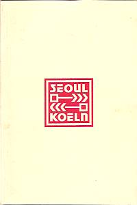Hong Sung-Do, Je Yeo-Ran, Lee Soo-Hong  Seoul KÃ¶ln 26. Juli bis 24. August 1997 
