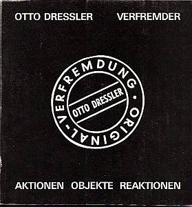 Otto Dressler  Verfremder. 