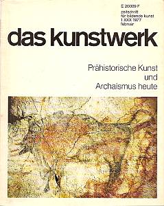 Klaus JÃ¼rgen-Fischer, Rolf-Gunter Dienst (Redaktion)  Das Kunstwerk - PrÃ¤historische Kunst und Archismus heute 