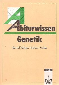 Bernd Wiese, Heidrun Milde  Abiturwissen, Genetik 