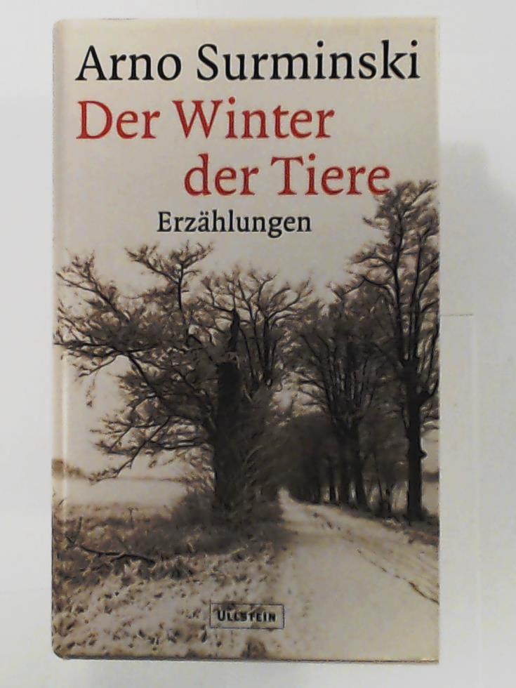 Surminski, Arno  Der Winter der Tiere: ErzÃ¤hlungen 