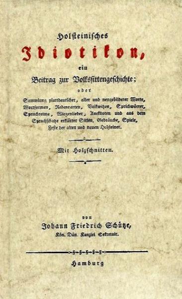 Schuetze, Johann Friedrich  Holsteinisches Idiotikon: Ein Beitrag zur Volkssittengeschichte - Vierter Theil - REPRINT 