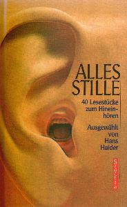 Hans Haider  Alles Stille. 40 LesestÃ¼cke zum HineinhÃ¶ren 