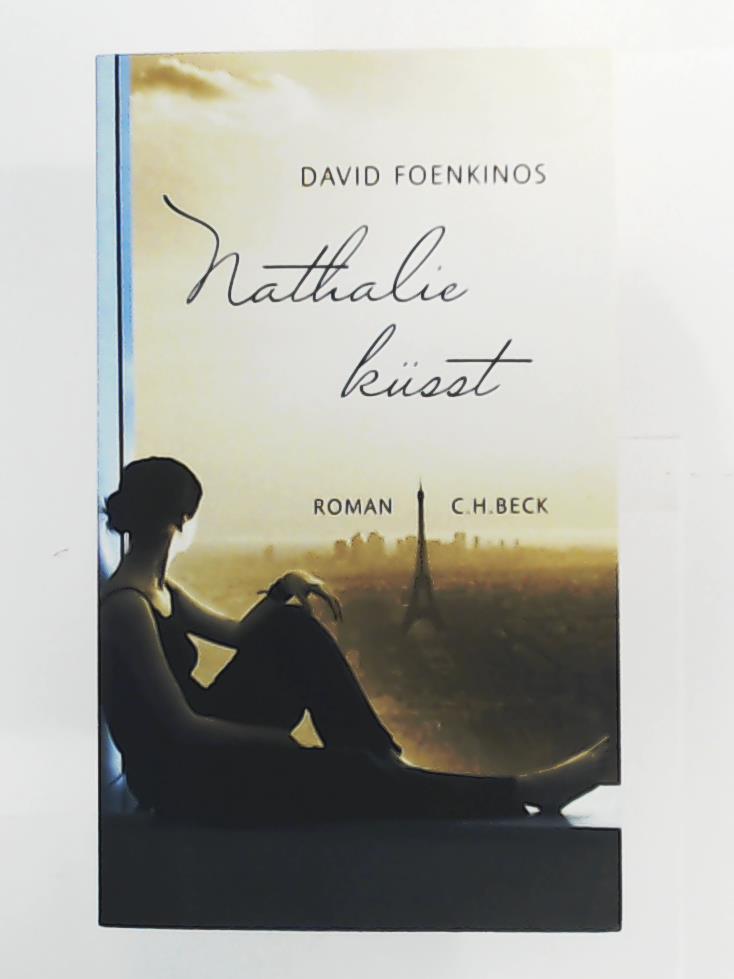 David Foenkinos, Christian Kolb  Nathalie kÃ¼sst: Roman 