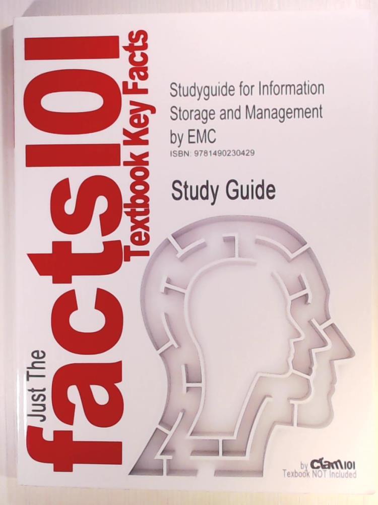 Cram101 Textbook Reviews  Studyguide for Information Storage and Management by EMC 