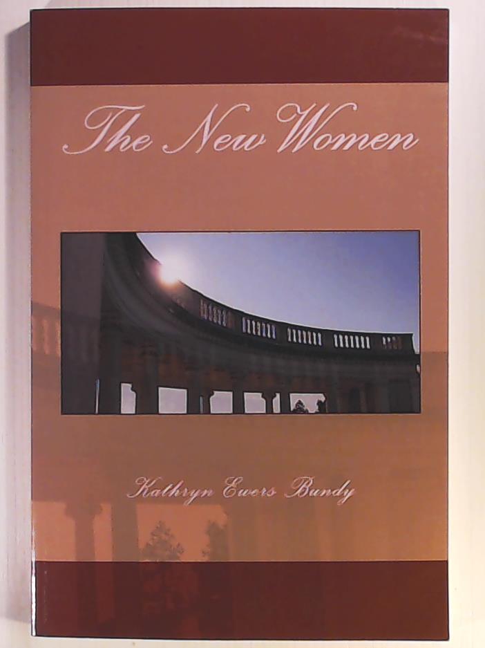 Bundy, Kathryn Ewers  The New Women 