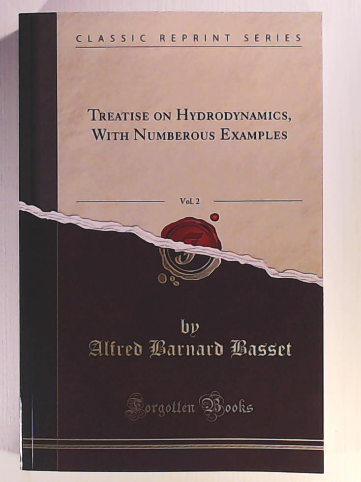 Alfred Barnard Basset  Treatise on Hydrodynamics: With Numerous Examples, Volume II ( 2 ) 