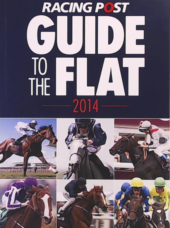 Dew, David  Racing Post Guide to the Flat 2014 