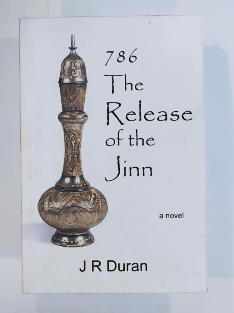 Duran, J. R.  786 Release of the Jinn 