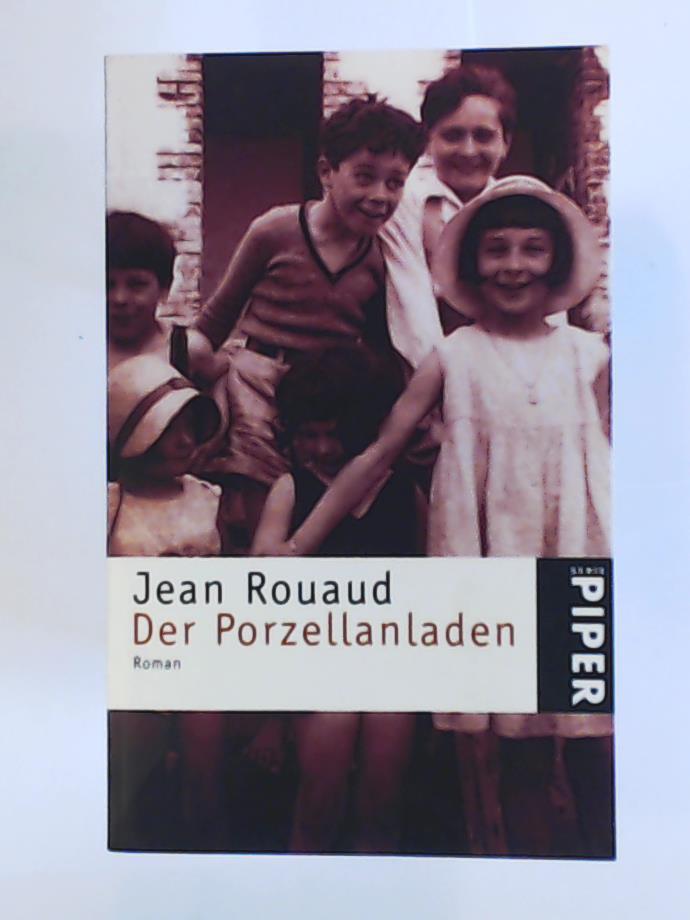 Rouaud, Jean, Winiger, Josef  Der Porzellanladen: Roman 