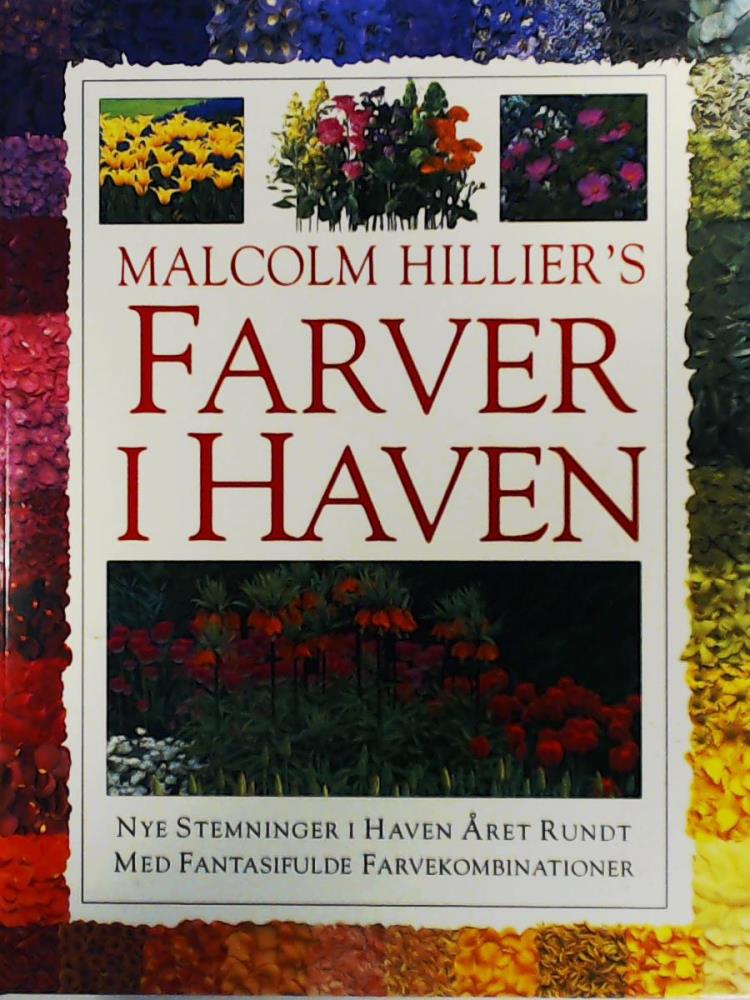 Malcolm Hillier  Malcolm Hillier's Farver i haven 