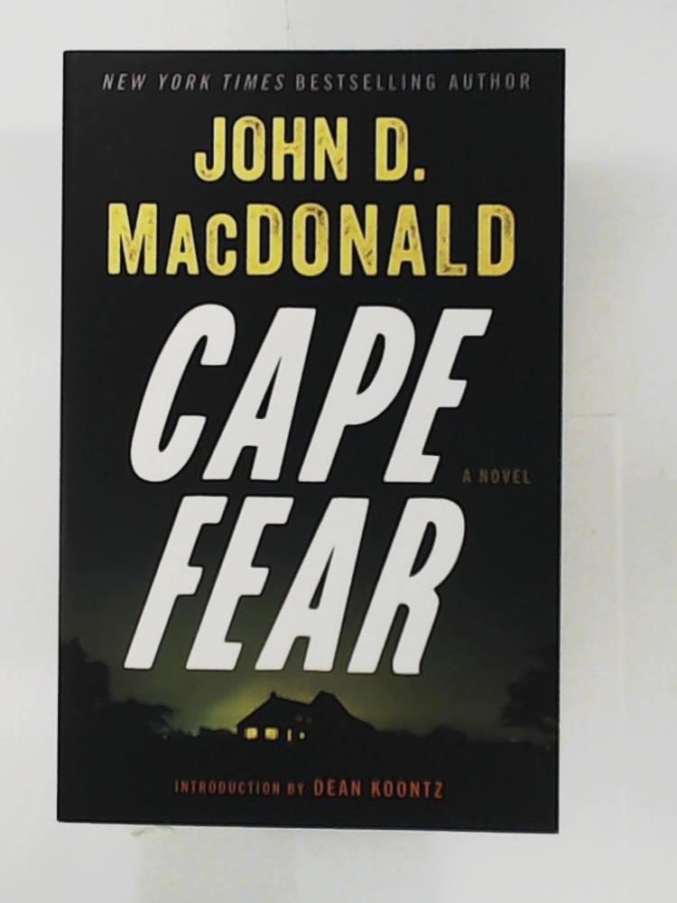 MacDonald, John D., Koontz, Dean  Cape Fear: A Novel 