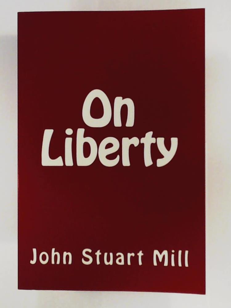 Mill, John Stuart  On Liberty 