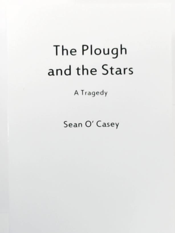 O'Casey, Sean  Plough and the Stars, The (Acting Edition) 
