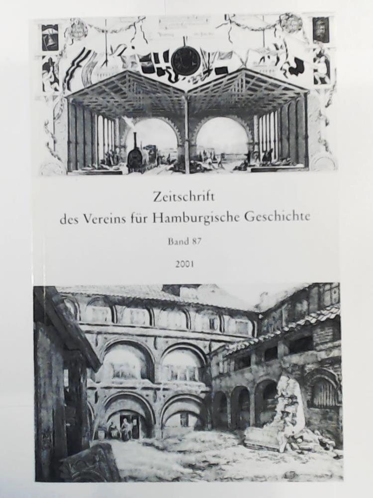 Verein fÃ¼r Hamburgische Geschichte [Hrsg.]  Zeitschrift des Vereins fÃ¼r hamburgische Geschichte - Band 87. 