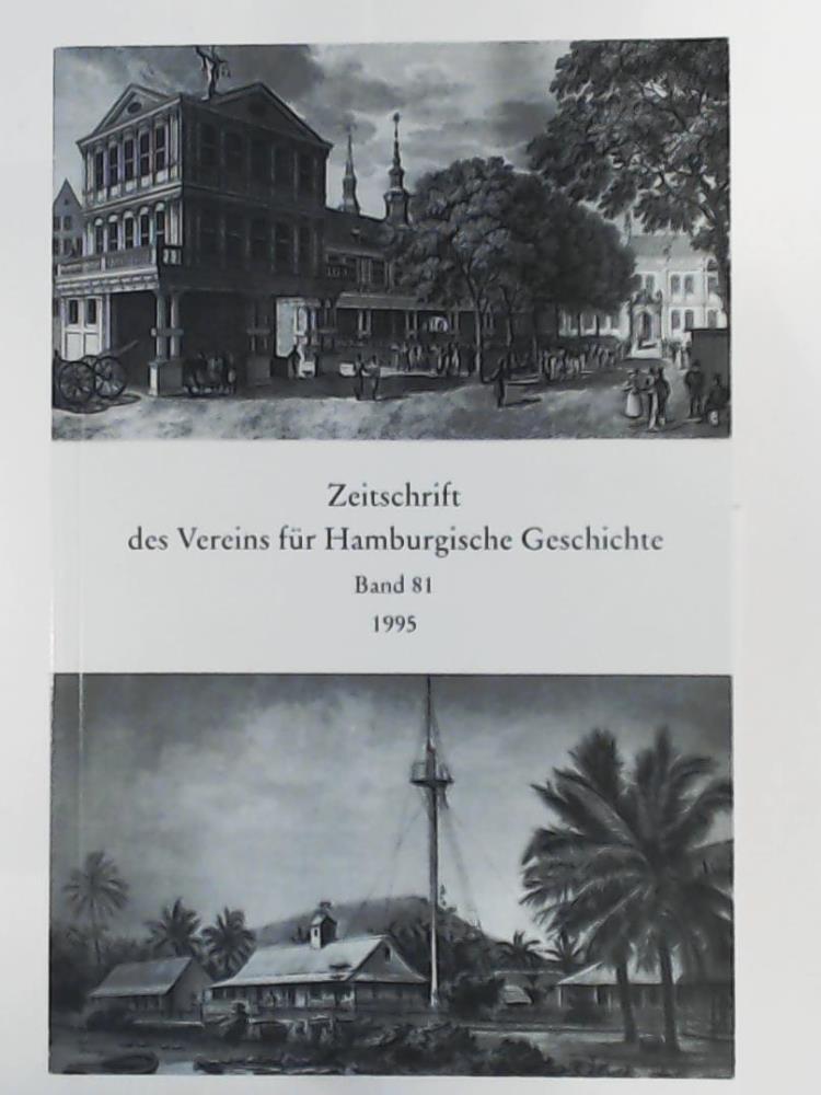 Verein fÃ¼r Hamburgische Geschichte [Hrsg.]  Zeitschrift des Vereins fÃ¼r Hamburgische Geschichte - Band 81 