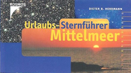 Dieter B. Herrmann  Urlaubs-SternfÃ¼hrer Mittelmeer 
