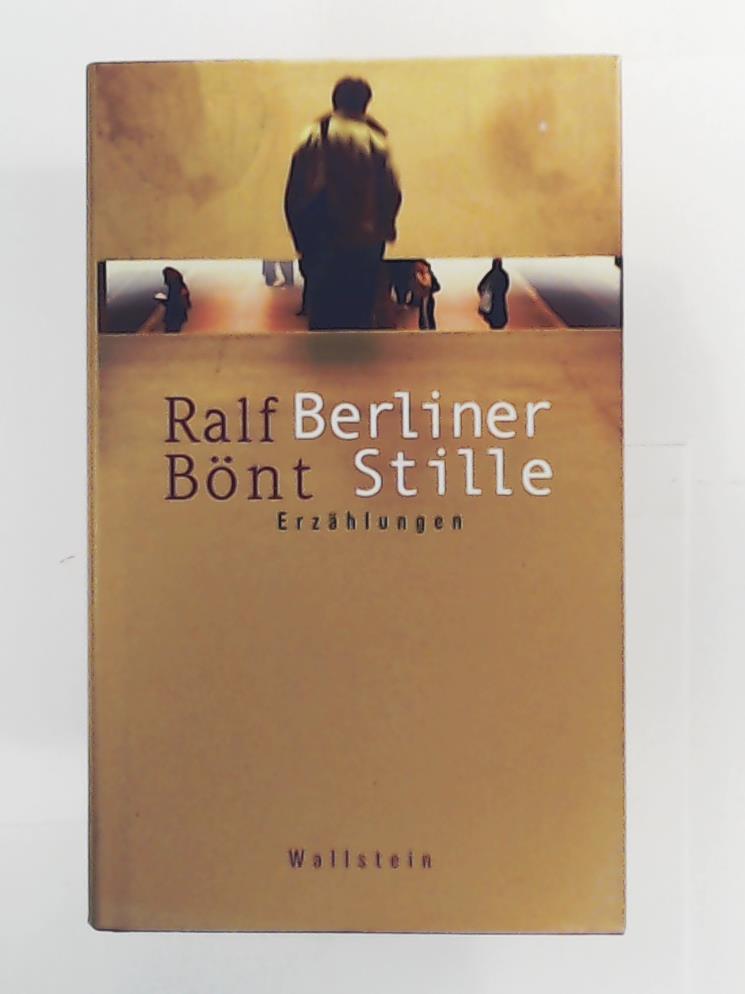 Ralf BÃ¶nt  Berliner Stille. ErzÃ¤hlungen 