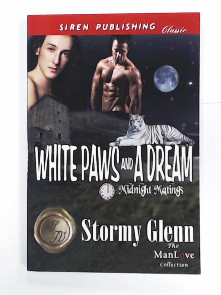 Glenn, Stormy  White Paws and a Dream [Midnight Matings] (Siren Publishing Classic Manlove) 