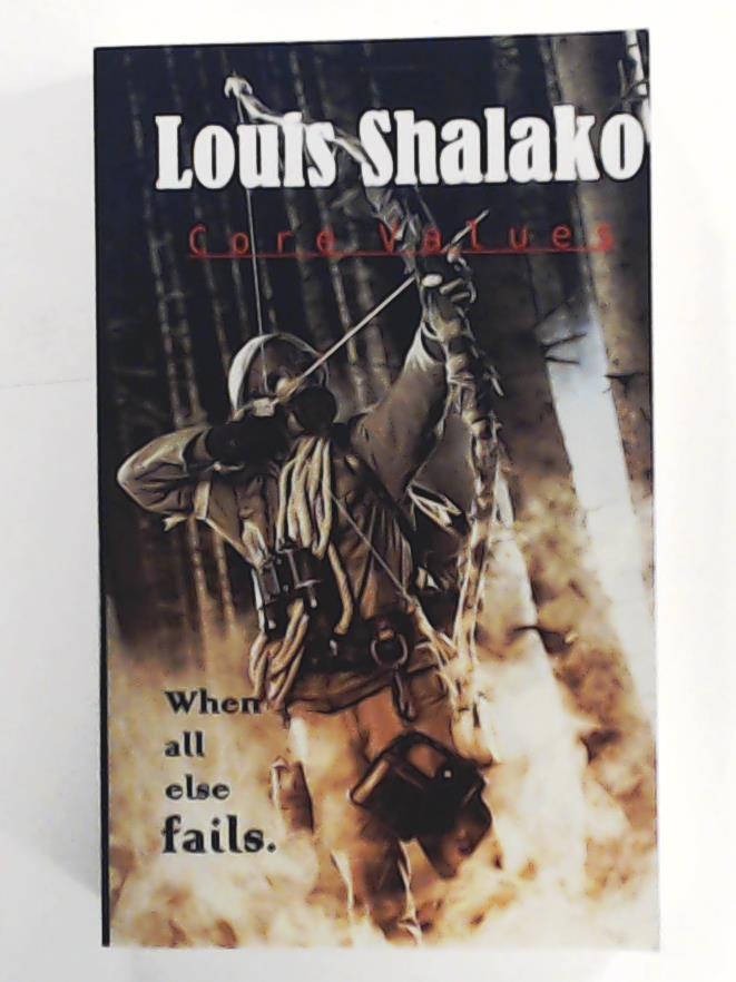 Shalako, Louis  Core Values 