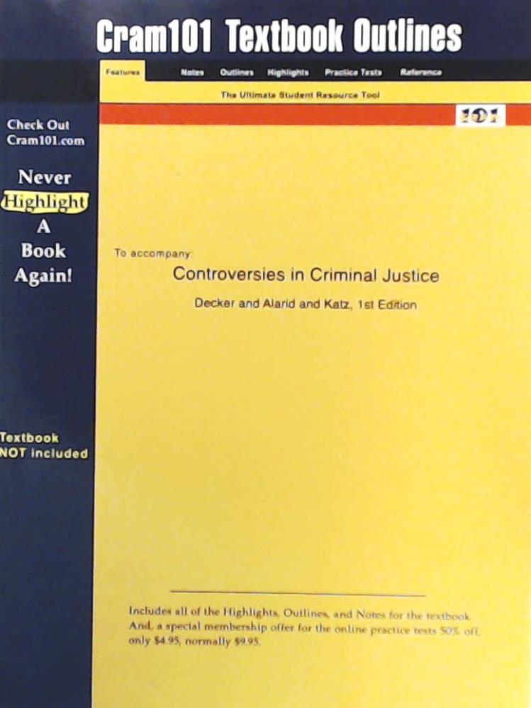 Cram101 Textbook Reviews  Studyguide for Controversies in Criminal Justice by Katz, ISBN 9781891487941 (Cram101 Series) 