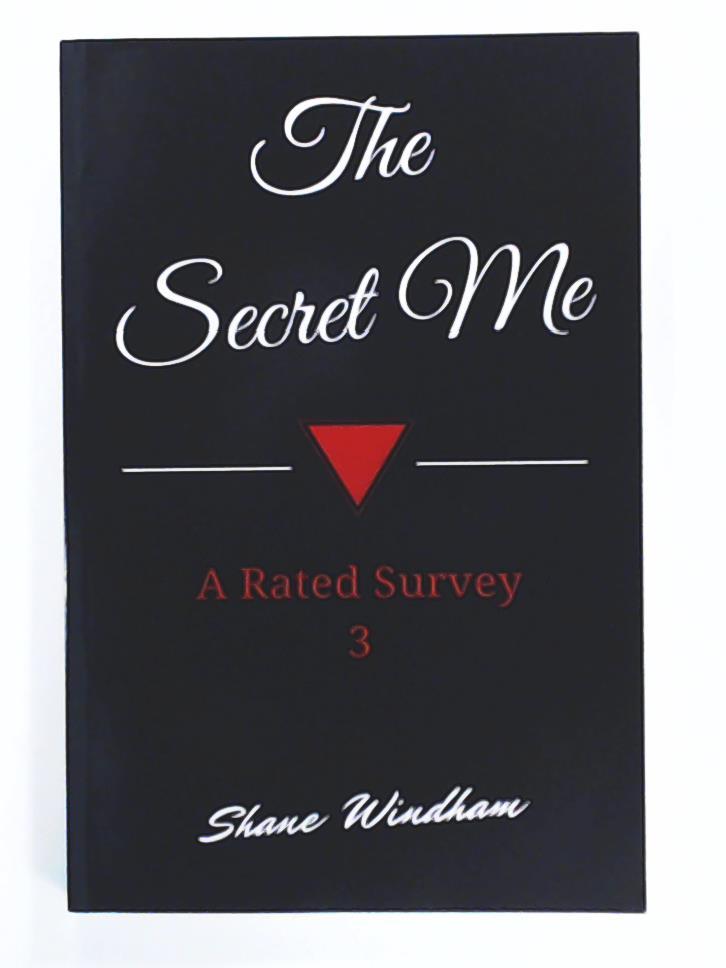 Windham, Shane  The Secret Me: A Rated Survey 3 