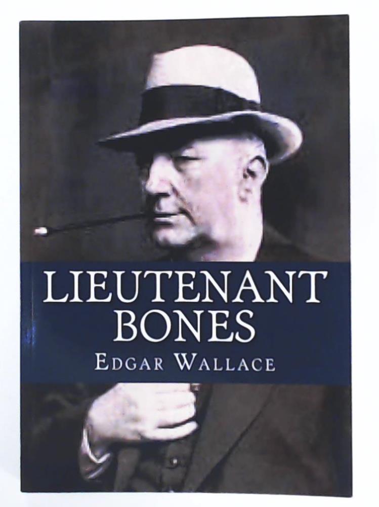 Wallace, Edgar  Lieutenant Bones 