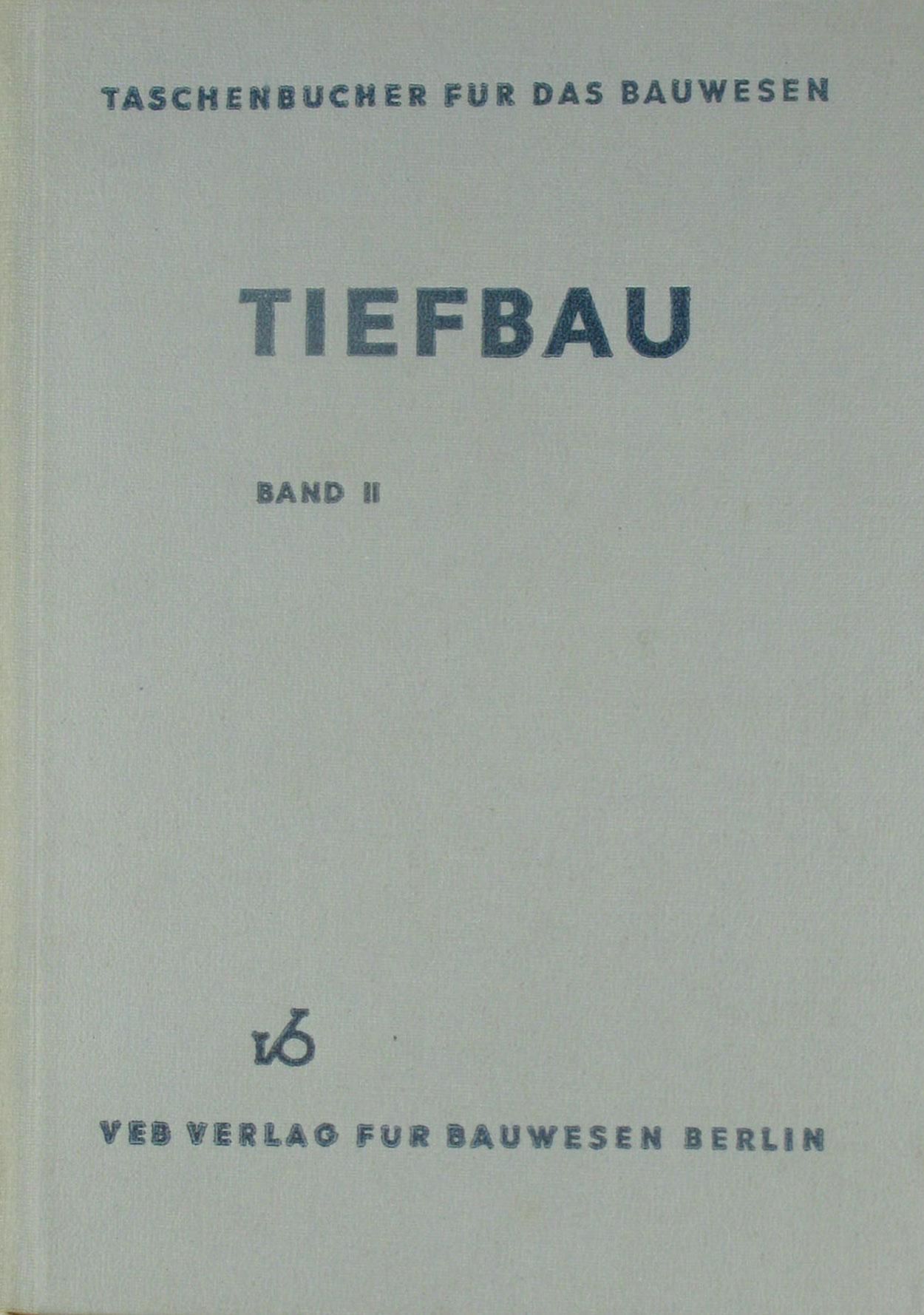Randolf, Rudolf:  Tiefbau (Band 2) 
