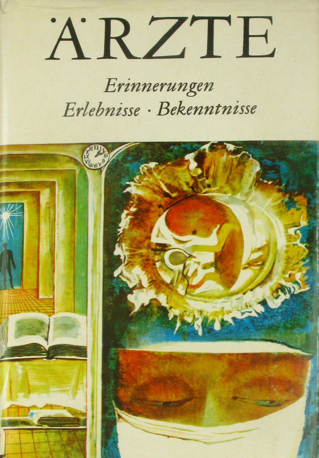 Albrecht, Günter (Hrsg.) und Wolfgang Hartwig (Hrsg.):  Ärzte. Erinnerungen, Erlebnisse, Bekenntnisse. 
