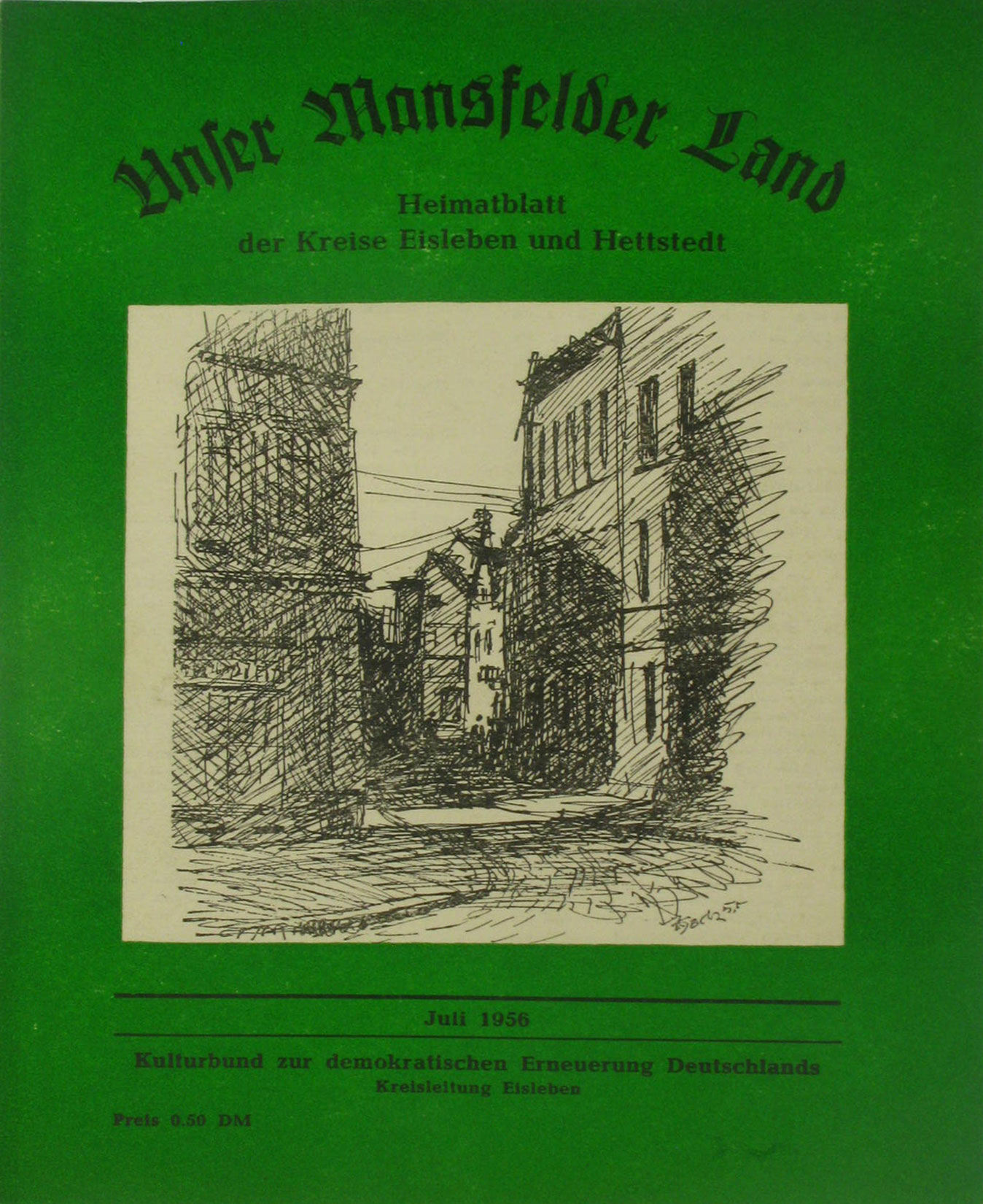 Autorenkollektiv:  Unser Mansfelder Land. Heimatblatt der Kreise Eisleben und Hettstedt (Juli 1956) 