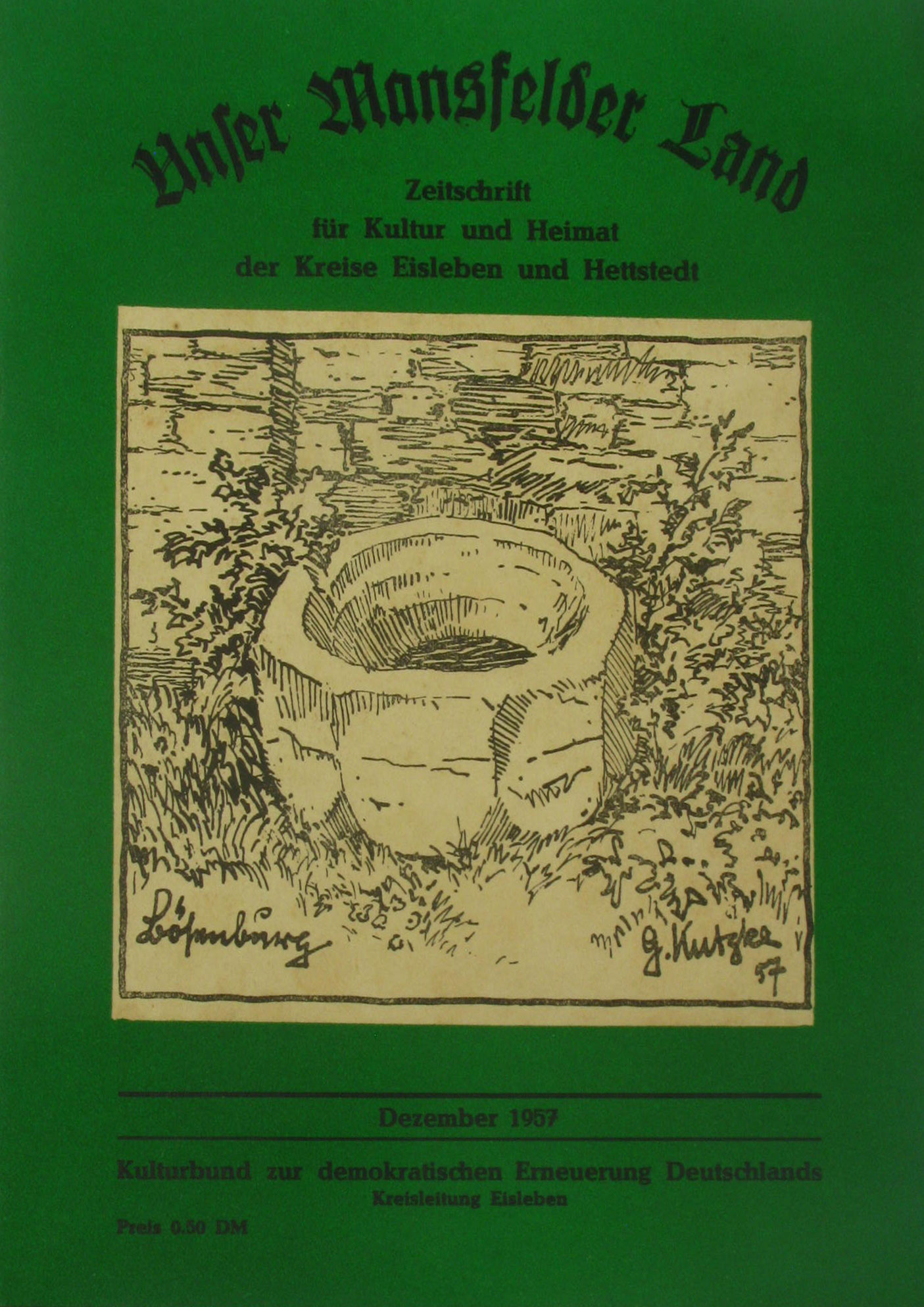Autorenkollektiv:  Unser Mansfelder Land. Zeitschrift für Kultur und Heimat der Kreise Eisleben und Hettstedt (Dezember 1957) 