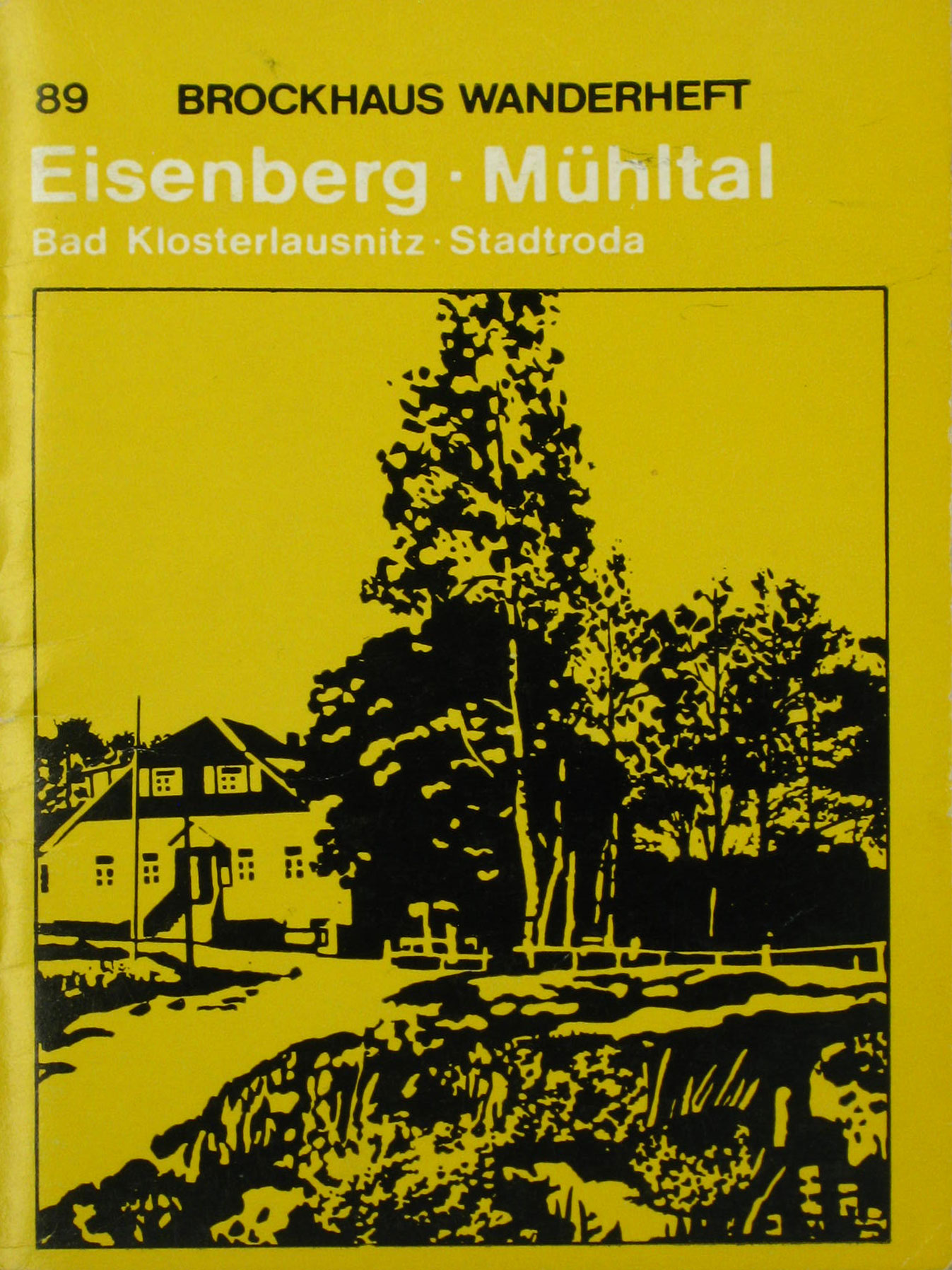 Autorenkollektiv:  Eisenberg - Mühltal - Bad Klosterlausnitz - Stadtroda 