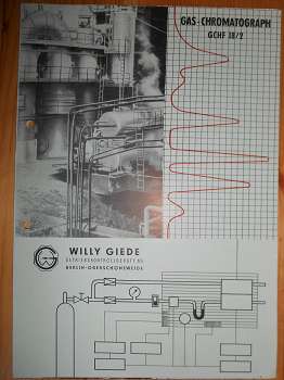 Giede, Willy:  Willy Giede Betriebskontrollgeräte KG. Gas-Chromatograph GCHF 18/2. Mit Anwendungsgebiete, Grundsätzlicher Aufbau des Gerätes. Wirkungsweise. 