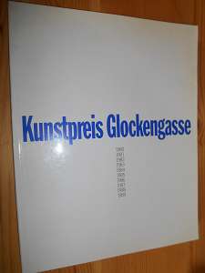 Schneider, Dietmar (Hsrg.):  Kunstpreis Glockengasse. 1980, 1981, 1982, 1983, 1984, 1985, 1986, 1987, 1988, 1989. 10 Jahre für die Kunst. 