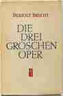 Brecht, Bertolt:  Die Dreigroschenoper. Musik von Kurt Weill. (Stück) 