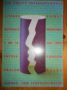   Die zweite Internationale Litfass Kunst Biennale. München. 1. bis 14. Juli 1992. Ein Projekt des Forum Plakat Kunst. 