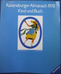   Ravensburger Almanach 1978. Kind und Buch. 
