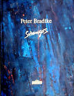Bradtke, Peter:  Peter Bradtke: Strangers. Ausstellung Berlin 16. Oktober bis 14. November 1993. (Ausstellungskatalog) 