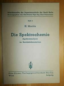Moritz, H.:  Die Spektrochemie (Spektralanalyse) im Betriebslaboratorium. Heft 2.  (= Schriftreihe der Ingenieurschule der Stadt Halle) 