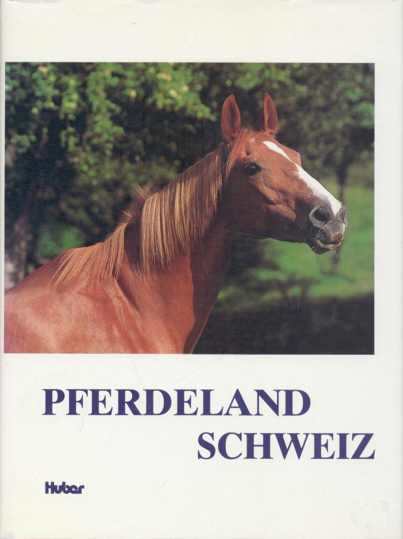 Frei, Thomas (Hrsg.)  Pferdeland Schweiz. Die wechselvolle Geschichte des Pferdes im 20. Jahrhundert. 