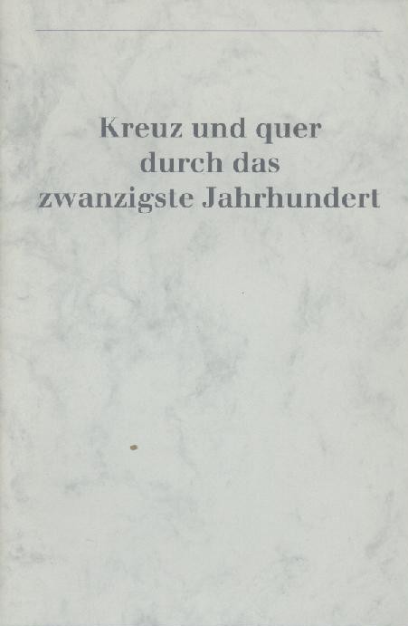 Salander, Gustav Adolf  Kreuz und quer durch das zwanzigste Jahrhundert. 
