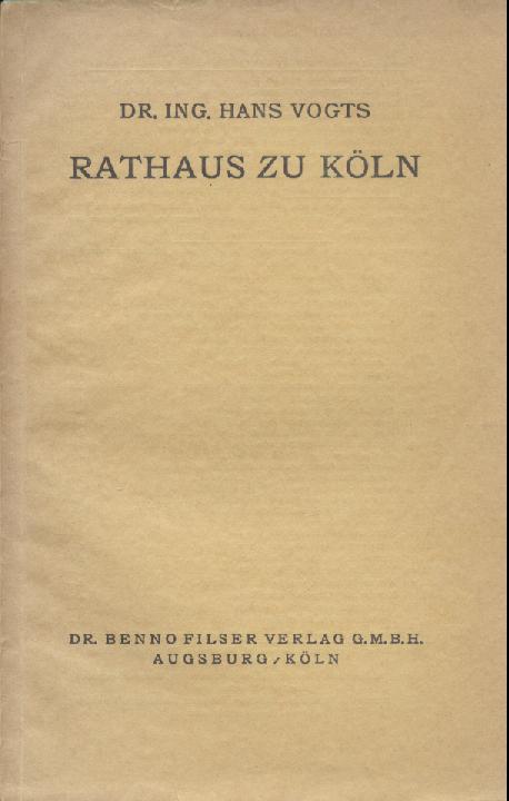 Vogts, Hans  Rathaus zu Köln. 