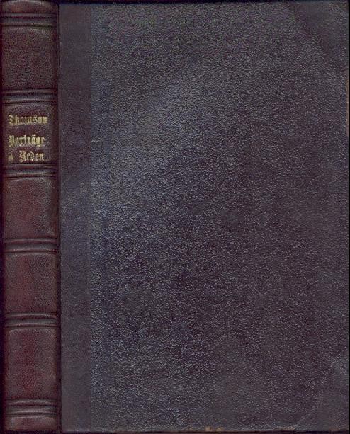 Thomson, William (Lord Kelvin)  Populäre Vorträge und Reden. Autorisierte Übersetzung nach der 2. Auflage des Originals. Band 1: Konstitution der Materie. (Mehr nicht erschienen). 