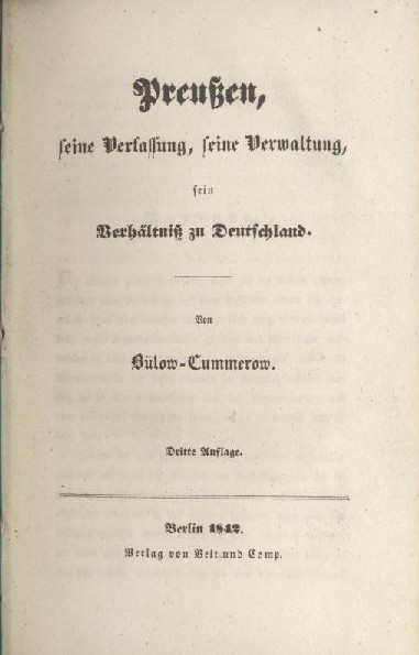 Bülow-Cummerow, Ernst von  Preußen, seine Verfassung, seine Verwaltung, sein Verhältniss zu Deutschland. 3. Auflage. (Band 1 von 2). 