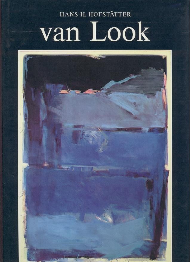 Hofstätter, Hans H.  Van Look. Lichthorizonte. Malerei 1982 - 86. Ausstellungskatalog. 